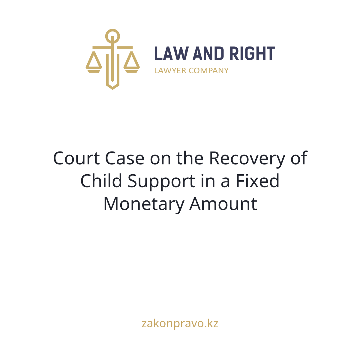 Court Case on the Recovery of Child Support in a Fixed Monetary Amount