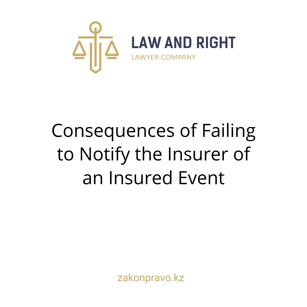 Consequences of Failing to Notify the Insurer of an Insured Event