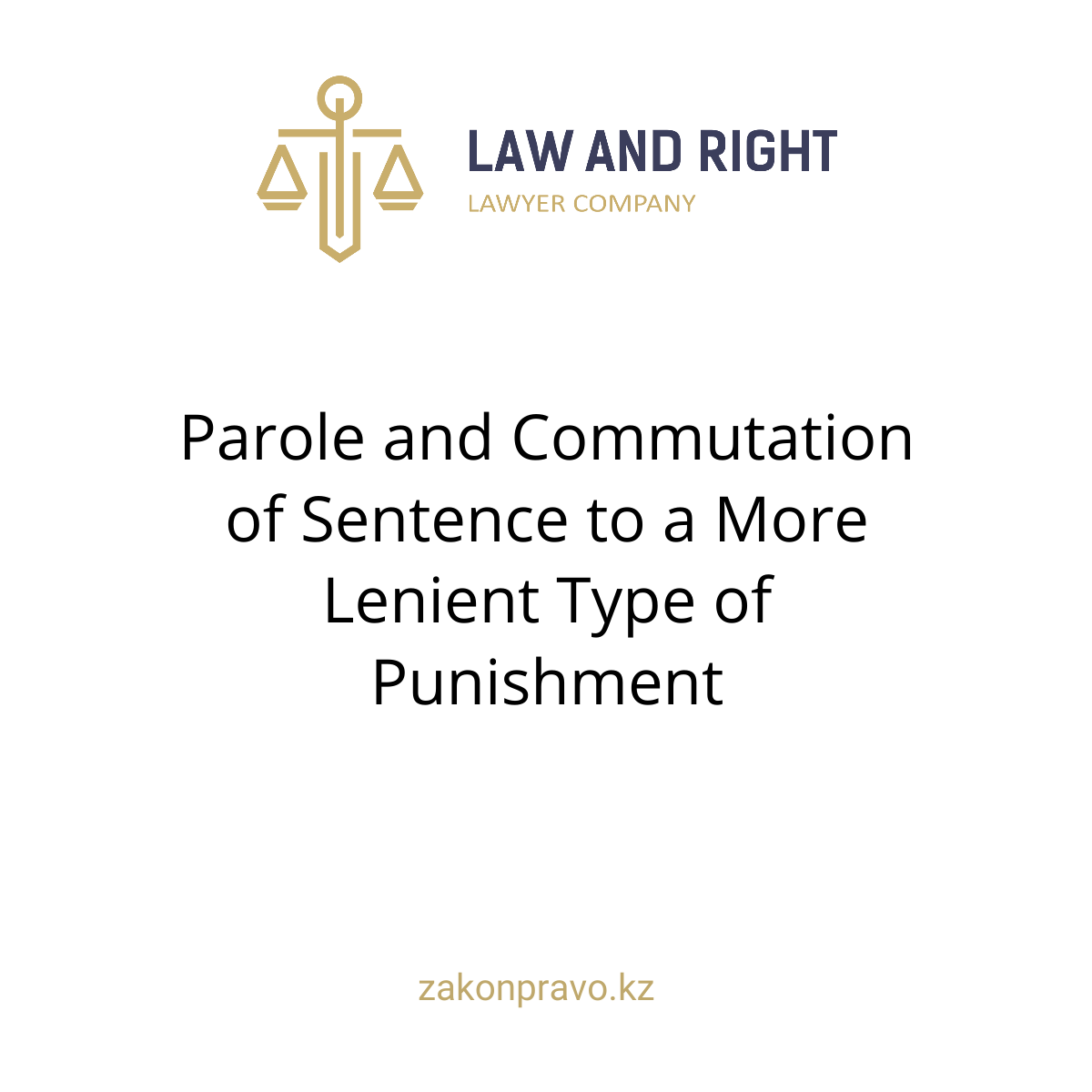 Parole and Commutation of Sentence to a More Lenient Type of Punishment
