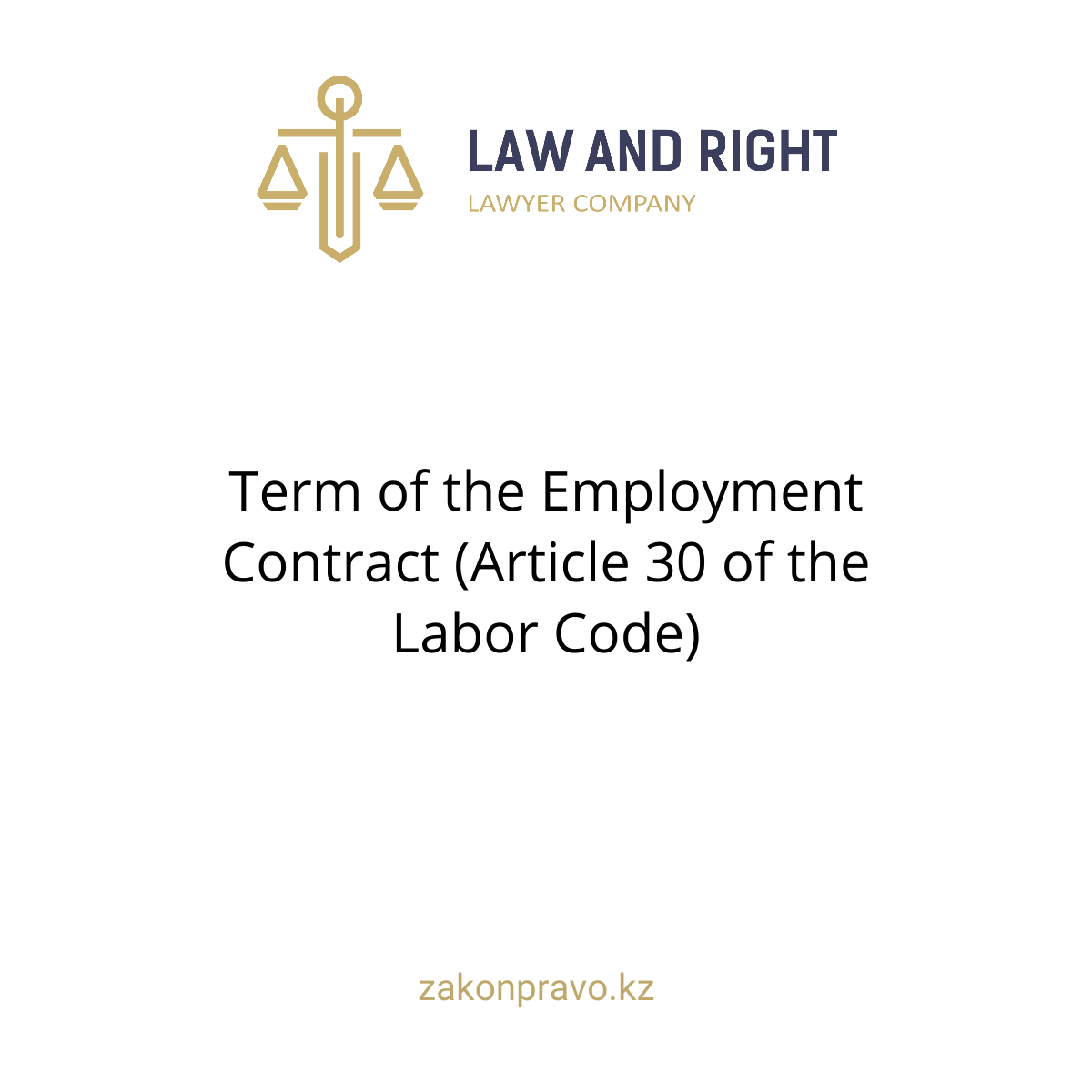 Term of the Employment Contract (Article 30 of the Labor Code)