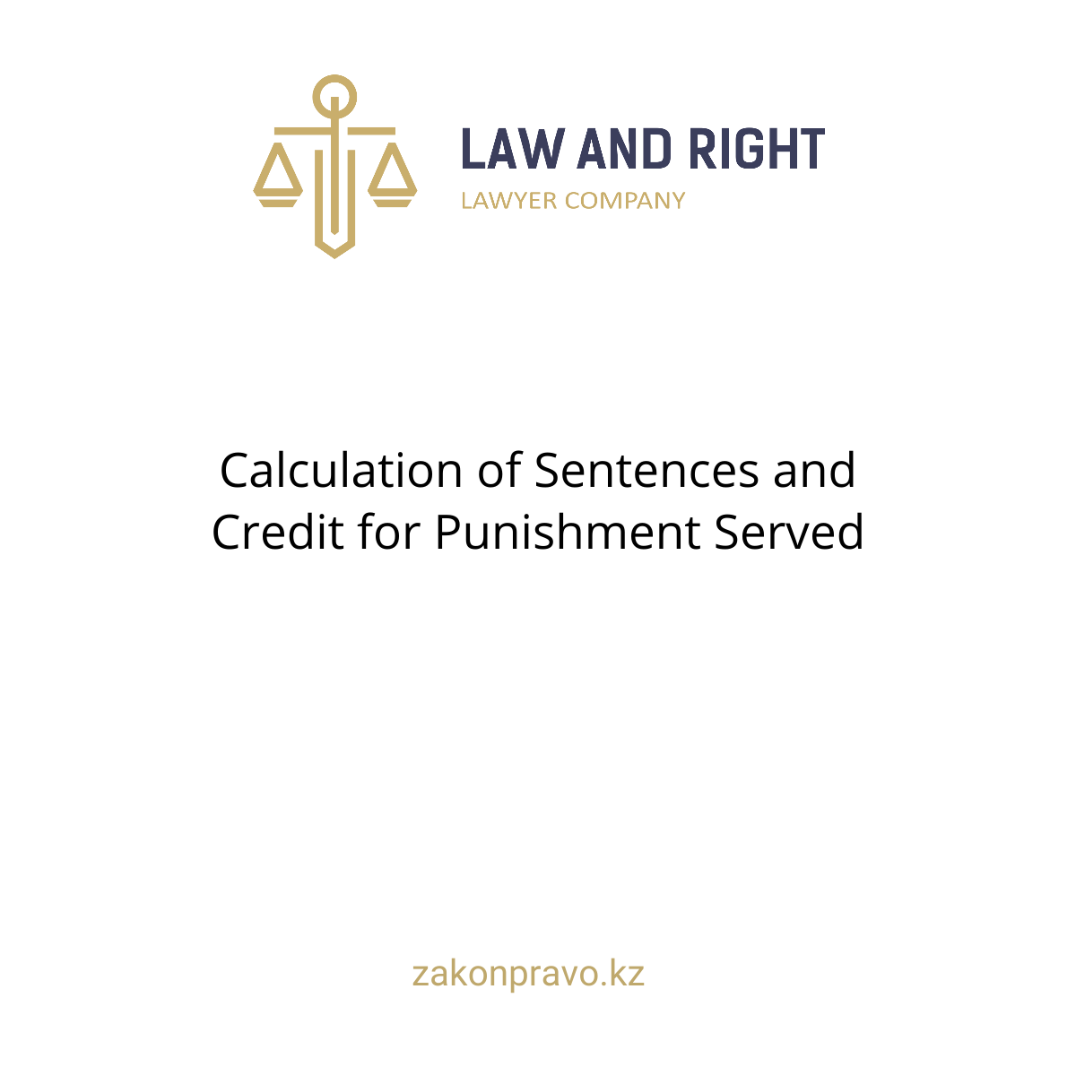 Calculation of Sentences and Credit for Punishment Served