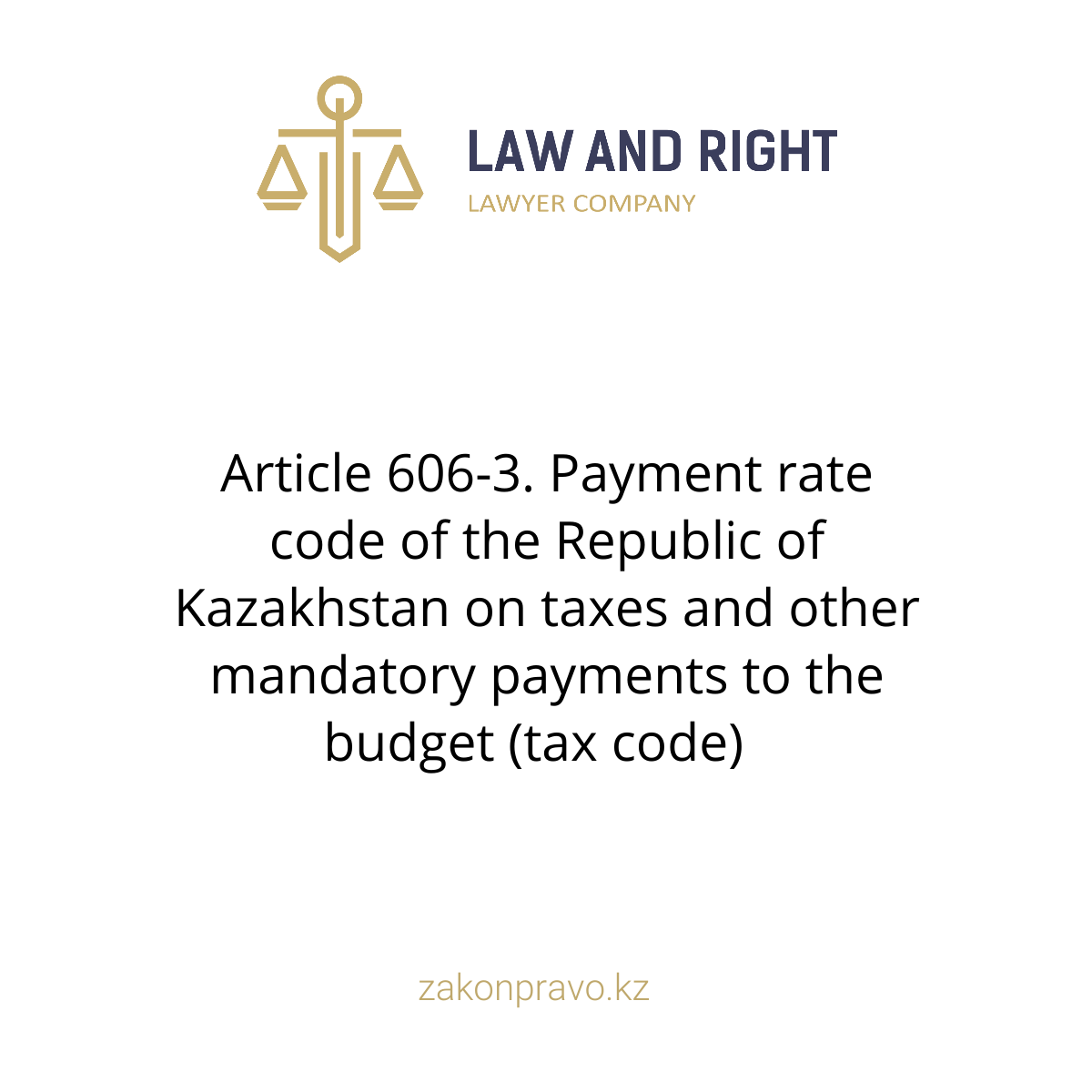 Article 606-3. Payment rate code of the Republic of Kazakhstan on taxes ...