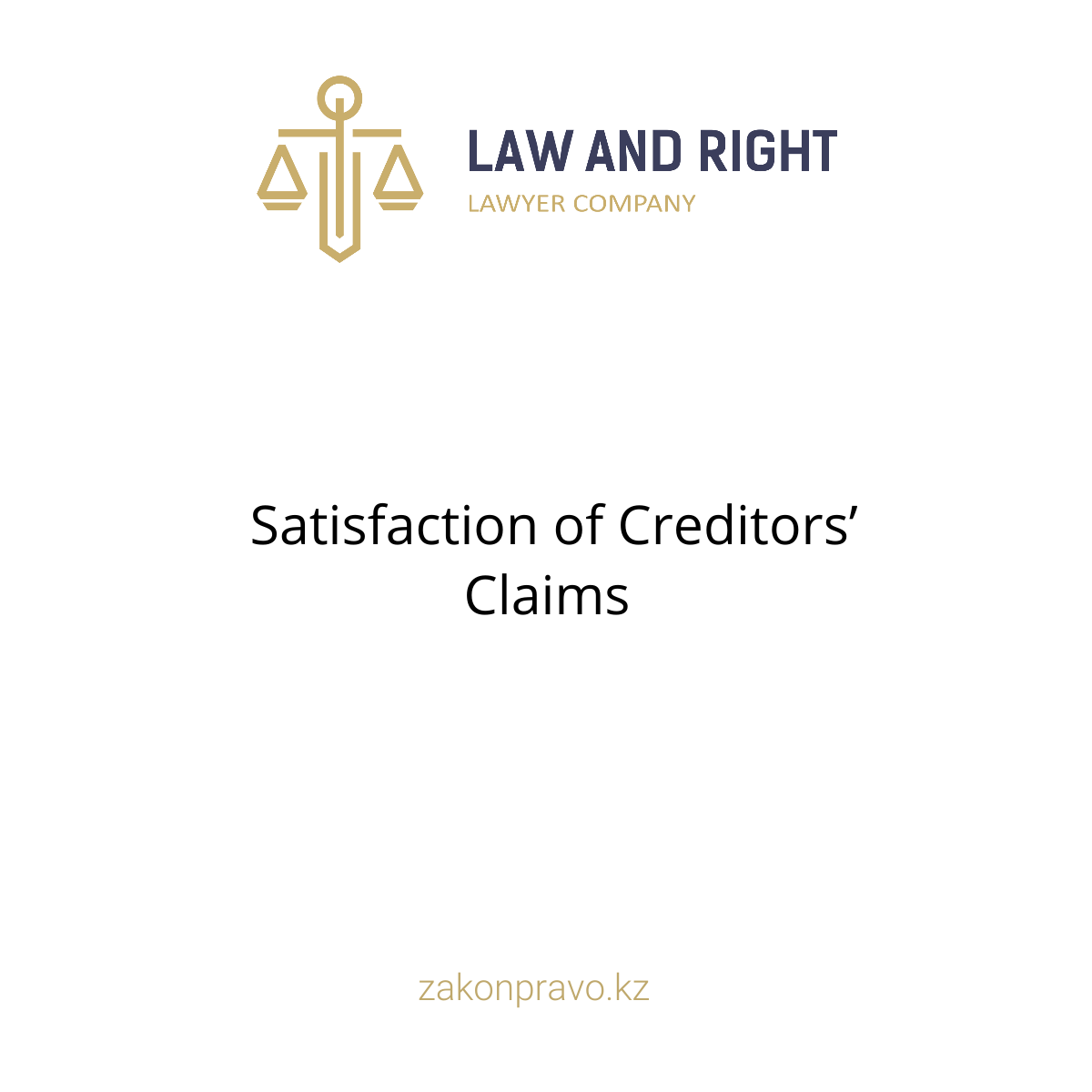 Satisfaction of Creditors’ Claims