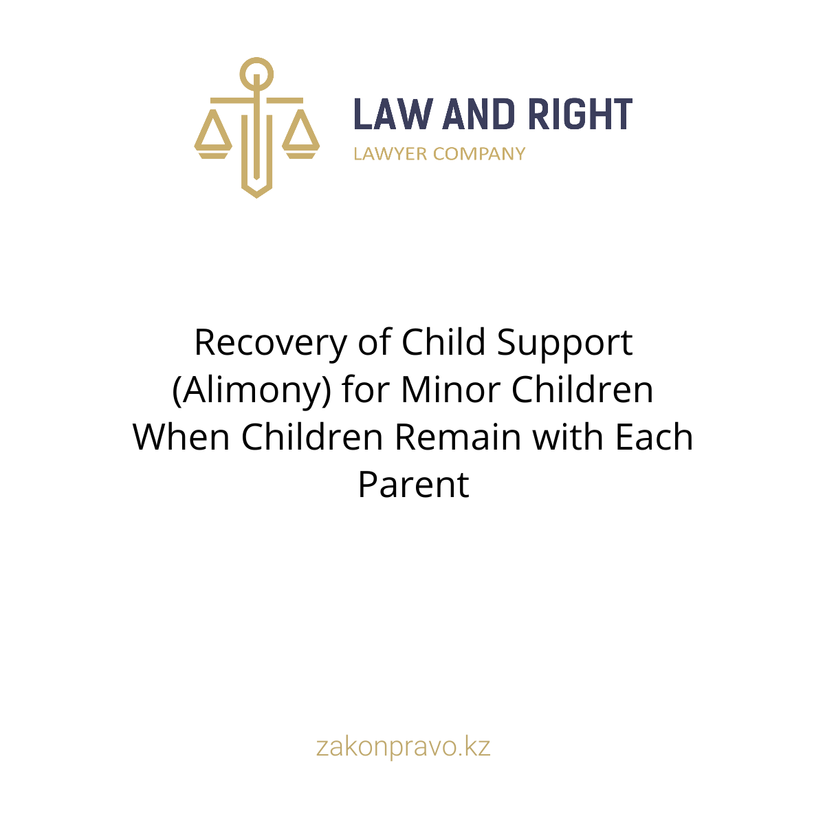 Recovery of Child Support (Alimony) for Minor Children When Children Remain with Each Parent