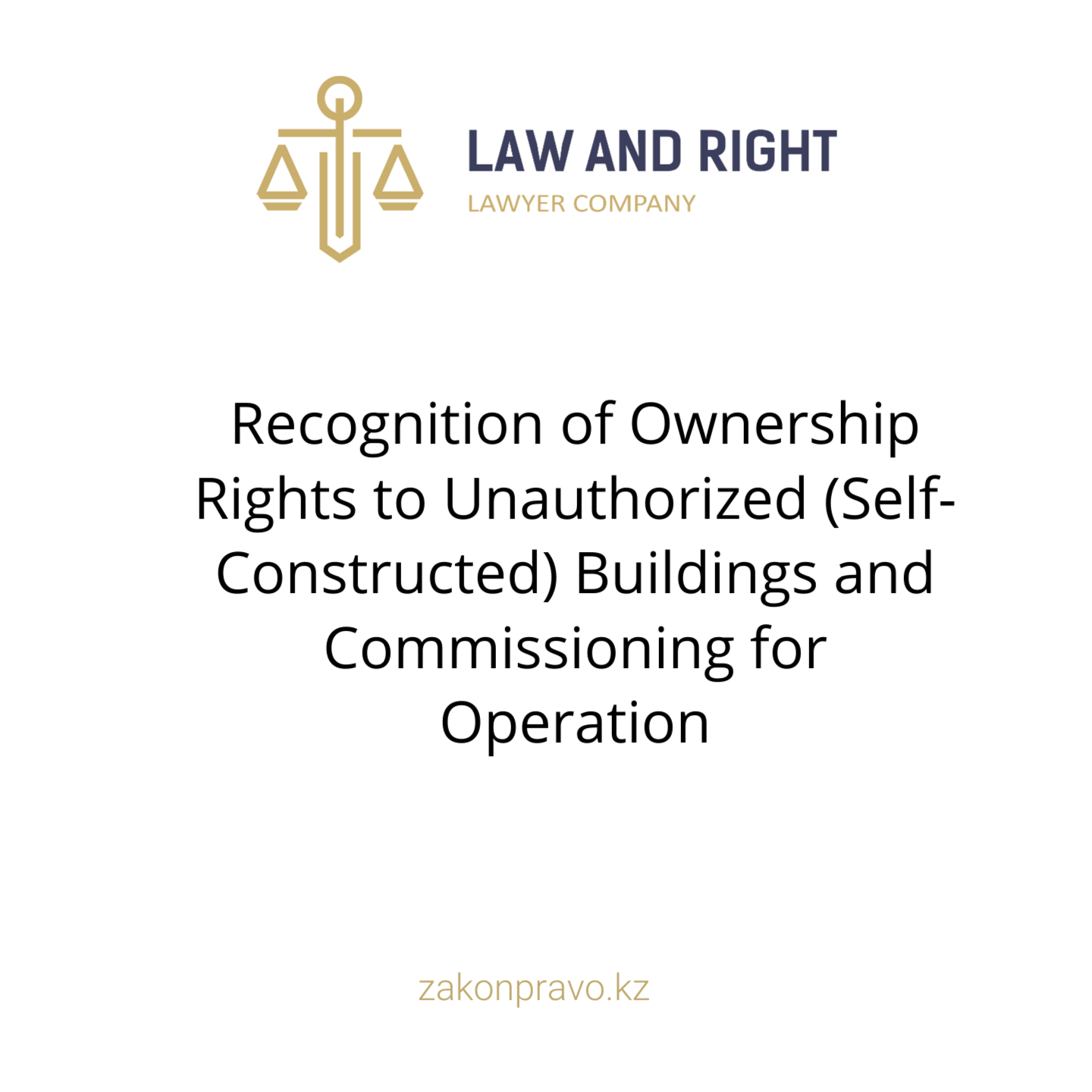 Recognition of Ownership Rights to Unauthorized (Self-Constructed) Buildings and Commissioning for Operation